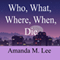 Who, What, Where, When, Die: An Avery Shaw Mystery, Book 1