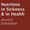 Nutrition in Sickness & in Health