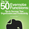 The Top 50 Evernote Functions: Tips for Increasing Your Organization and Productivity