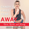 Candy's First Year Away: Wet, Wild, and Ready