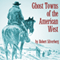Ghost Towns of the American West