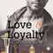 Love & Loyalty: Faith, Love & Devotion, Book 2