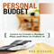 Personal Budget: Learn to Create a Budget Plan and How to Follow It