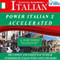 Power Italian 2 Accelerated (English and Italian Edition)