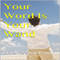 Your Word Is Your Wand