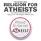 Religion for Atheists: The Ultimate Atheist Guide & Manual on the Religion Without God (The Blokehead Success Series)