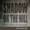 Shadow on the Hill: The True Story of a 1925 Kansas Murder