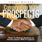 Conservation with Prospects: Steps to Making Headway in Conversations with Prospects