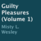 Guilty Pleasures, Book 1