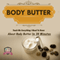 Body Butter: Teach Me Everything I Need to Know About Body Butter in 30 Minutes