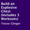 Build an Explosive Chest (Includes 5 Workouts)