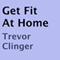 Get Fit At Home