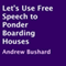 Let's Use Free Speech to Ponder Boarding Houses
