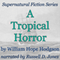 A Tropical Horror: Supernatural Fiction Series