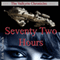 Seventy Two Hours: The Valkyrie Chronicles, Book 4
