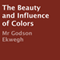 The Beauty and Influence of Colors