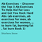 Ab Exercises: Discover the Top 3 Ab Exercises to Help Aid Fat Loss and Get You Rock Hard Abs