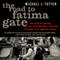 The Road to Fatima Gate: The Beirut Spring, the Rise of Hezbollah, and the Iranian War against Israel