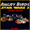 Angry Birds Star Wars 2 Game Guide