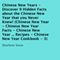 Chinese New Years: Discover 9 Hidden Facts About the Chinese New Year that You Never Knew!