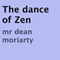 The Dance of Zen