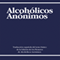 Alcoholicos Anonimos [Alcoholics Anonymous]