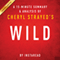 A 15-Minute Summary & Analysis of Cheryl Strayed's Wild