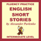 English, Short Stories, Intermediate Level: English Fluency Practice, Intermediate Level, Book 4