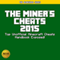 The Miner's Cheats 2015: Top Unofficial Minecraft Cheats Handbook Exposed! (The Blokehead Success Series)