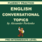 English: Conversational Topics: Pre-Intermediate Level, Fluency Practice, Book 1