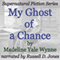 My Ghost of a Chance: Supernatural Fiction Series