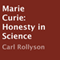 Marie Curie: Honesty in Science