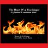 The Heart of a Worshipper: 101 Devotional & Inspirational Poems
