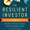 The Resilient Investor: A Plan for Your Life, Not Just Your Money