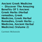 Ancient Greek Medicine: Discover the Amazing Benefits of 5 Ancient Greek Herbs