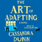 The Art of Adapting: A Novel