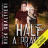 Half a Prayer: The Tome of Bill, Book 6