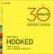 Hooked - 30 Minute Expert Guide: Official Summary to Nir Eyal's Hooked