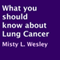 What You Should Know About Lung Cancer