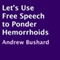 Let's Use Free Speech to Ponder Hemorrhoids