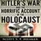 Hitler's War and the Horrific Account of the Holocaust