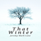 That Winter