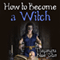 How to Become a Witch