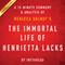 The Immortal Life of Henrietta Lacks by Rebecca Skloot: A 15-minute Summary & Analysis