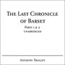 The Last Chronicle of Barset, Parts 1 & 2