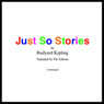 Just So Stories