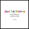 Just So Stories