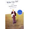 Wake Up, Sir!: A Novel