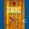 Humans: The Neanderthal Parallax, Book 2