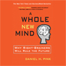A Whole New Mind: Why Right-Brainers Will Rule the Future